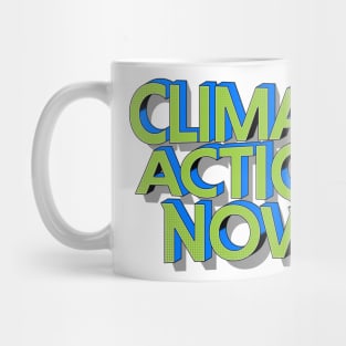 climate action now Mug